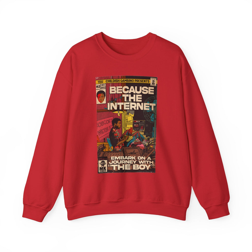 Because The Internet - Unisex Heavy BlendÃ¢â€žÂ¢ Crewneck Sweatshirt T-Shirts, Hoodie | CiraTrend.com (Image 1)