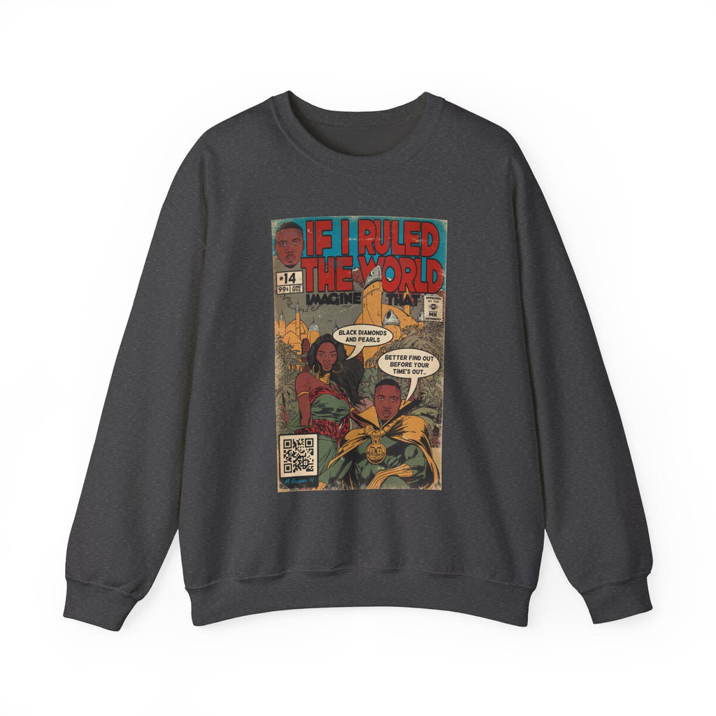 If I Ruled The World- Unisex Heavy BlendÃ¢â€žÂ¢ Crewneck Sweatshirt T-Shirts, Hoodie | CiraTrend.com (Image 3)