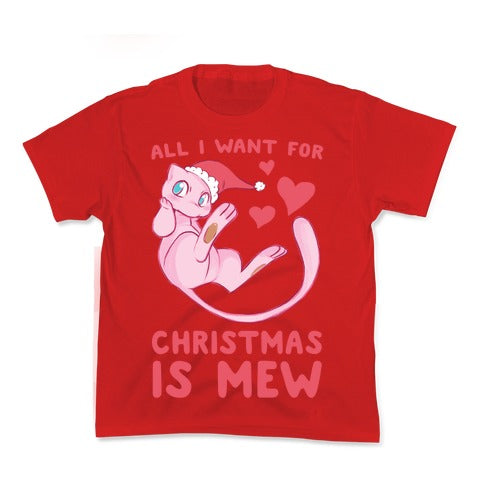 All I Want for Christmas is Mew Kid's Tee
