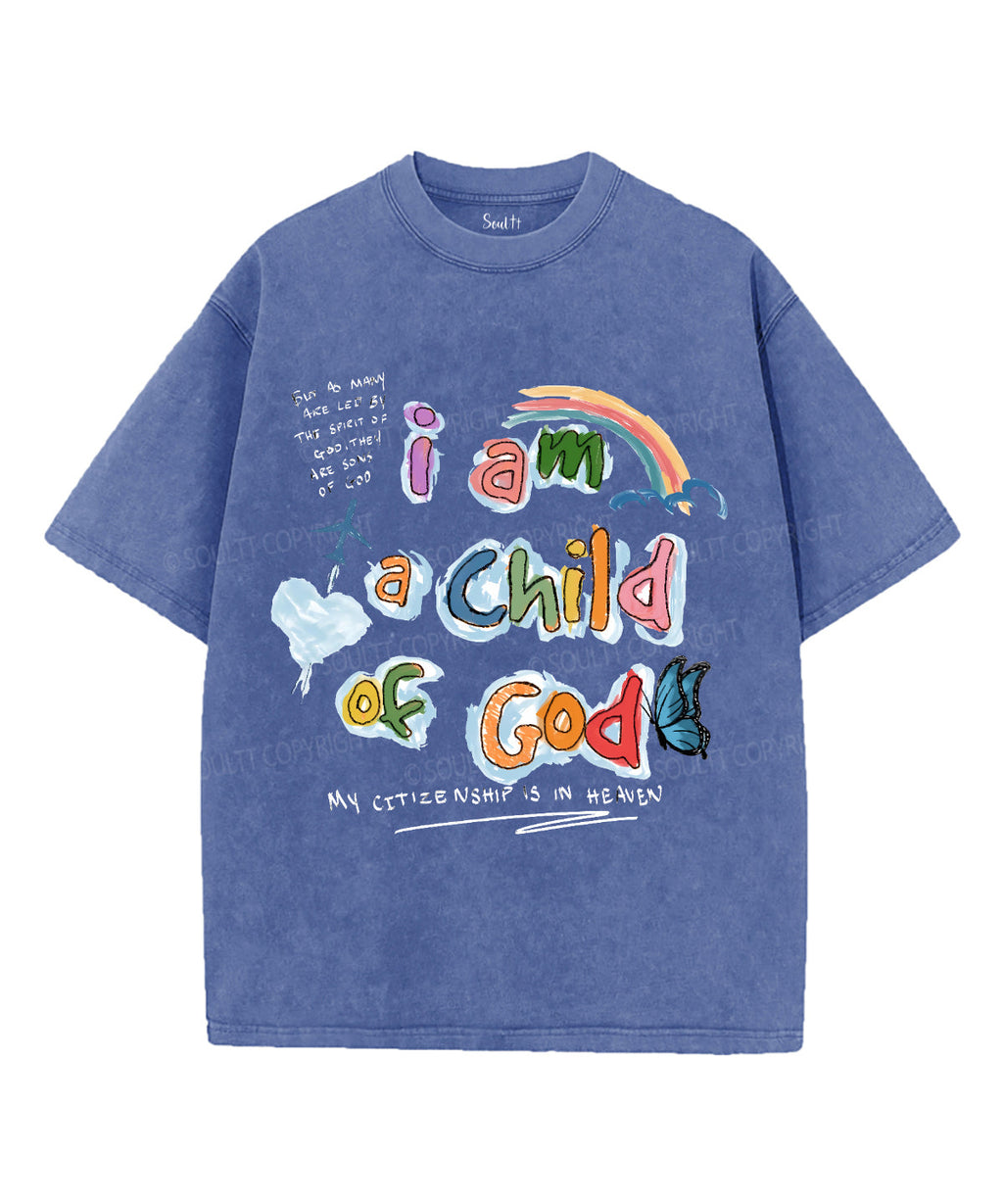I Am Child God Washed Christian Style001 T-Shirts, Hoodie, Sweatshirt