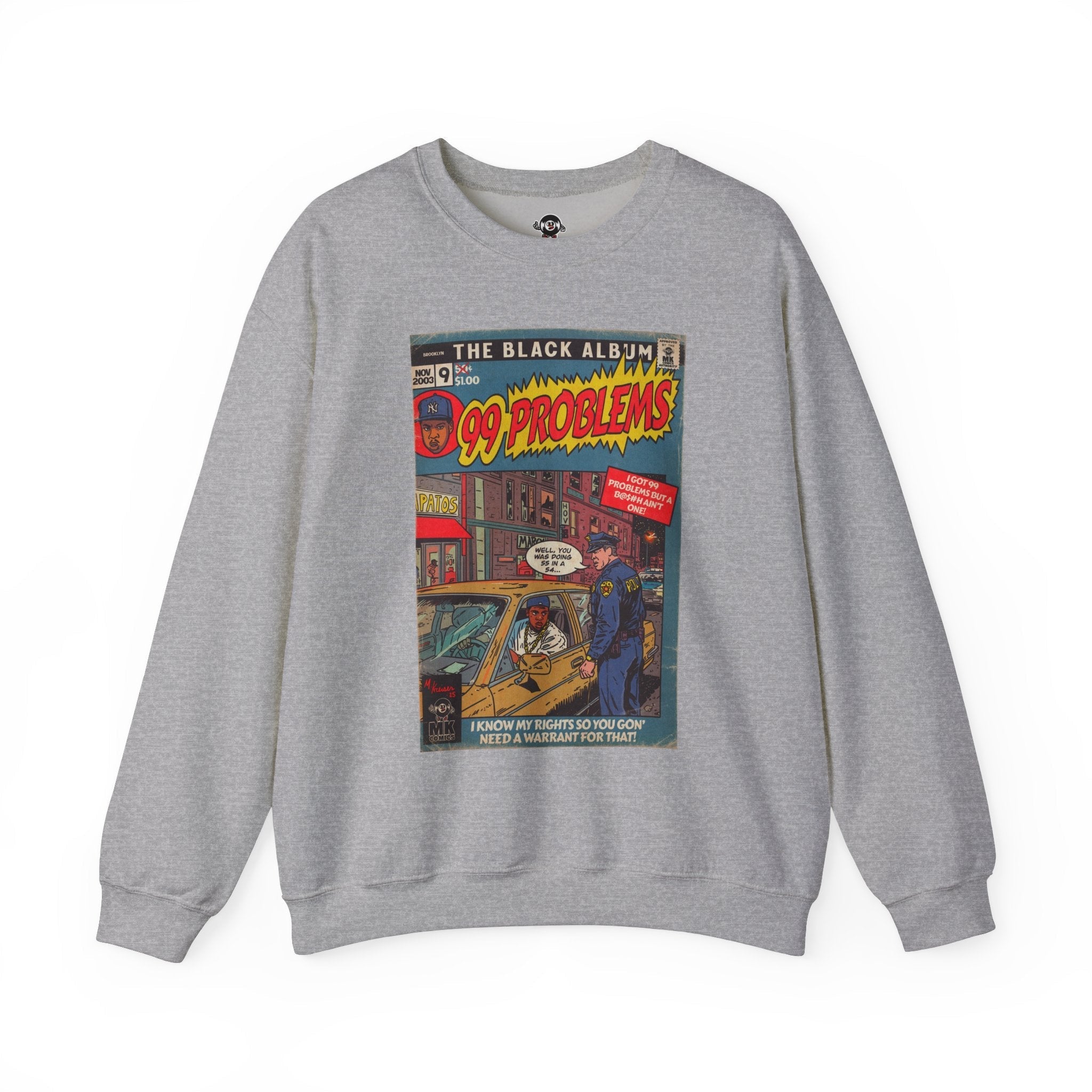 99 Problems - Unisex Heavy BlendÃ¢â€žÂ¢ Crewneck Sweatshirt T-Shirts, Hoodie | CiraTrend.com (Image 5)
