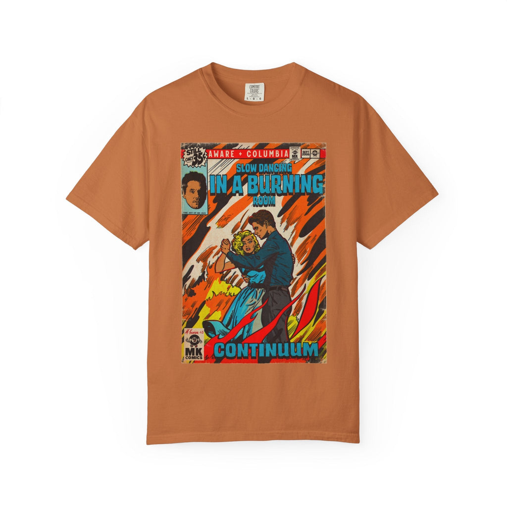 Slow Dancing in a Burning Room - Unisex Comfort Colors Shirt Hoodie, Sweatshirt | CiraTrend.com (Image 5)