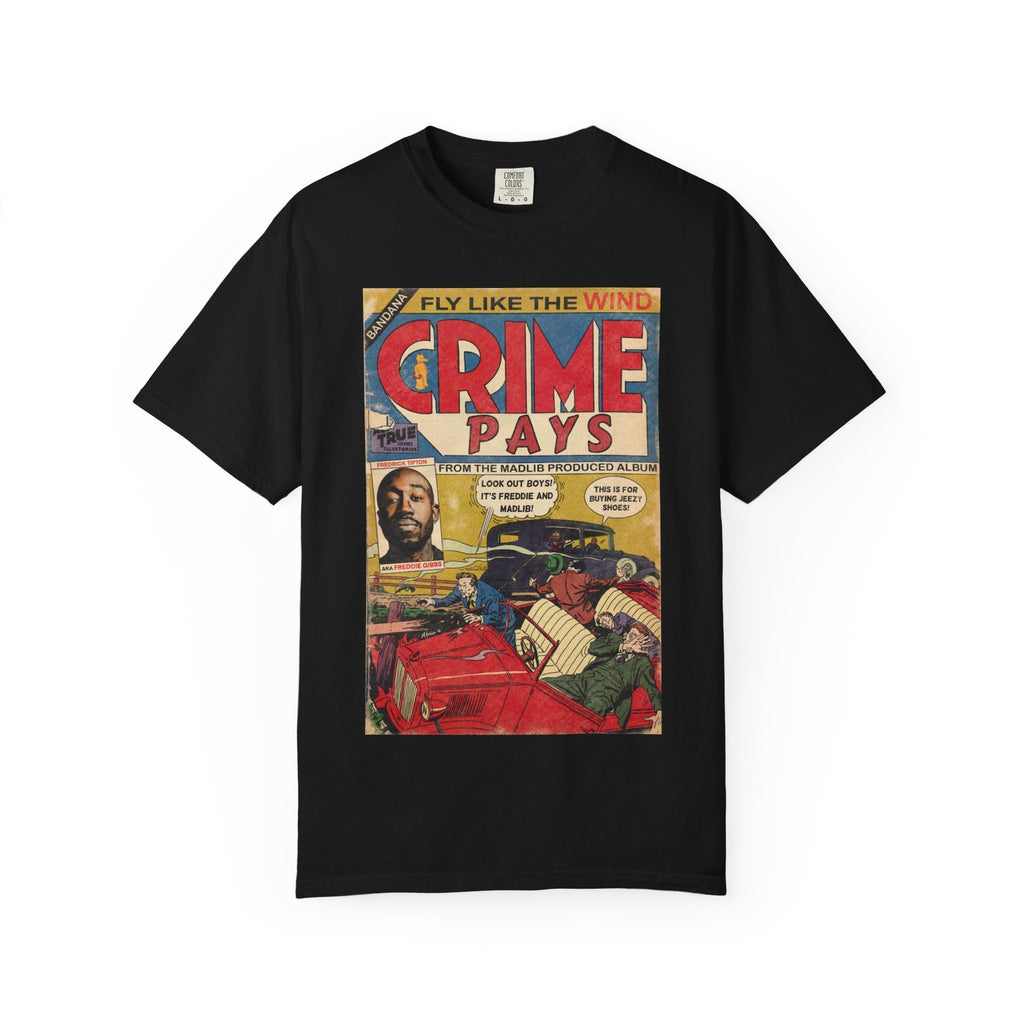 Crime Pays - Unisex Comfort Colors T-shirt Hoodie, Sweatshirt | CiraTrend.com (Image 1)