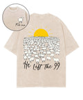 He Left The 99 For Me Double Sided Washed Christian T-shirt Hoodie, Sweatshirt | CiraTrend.com (Image 1)