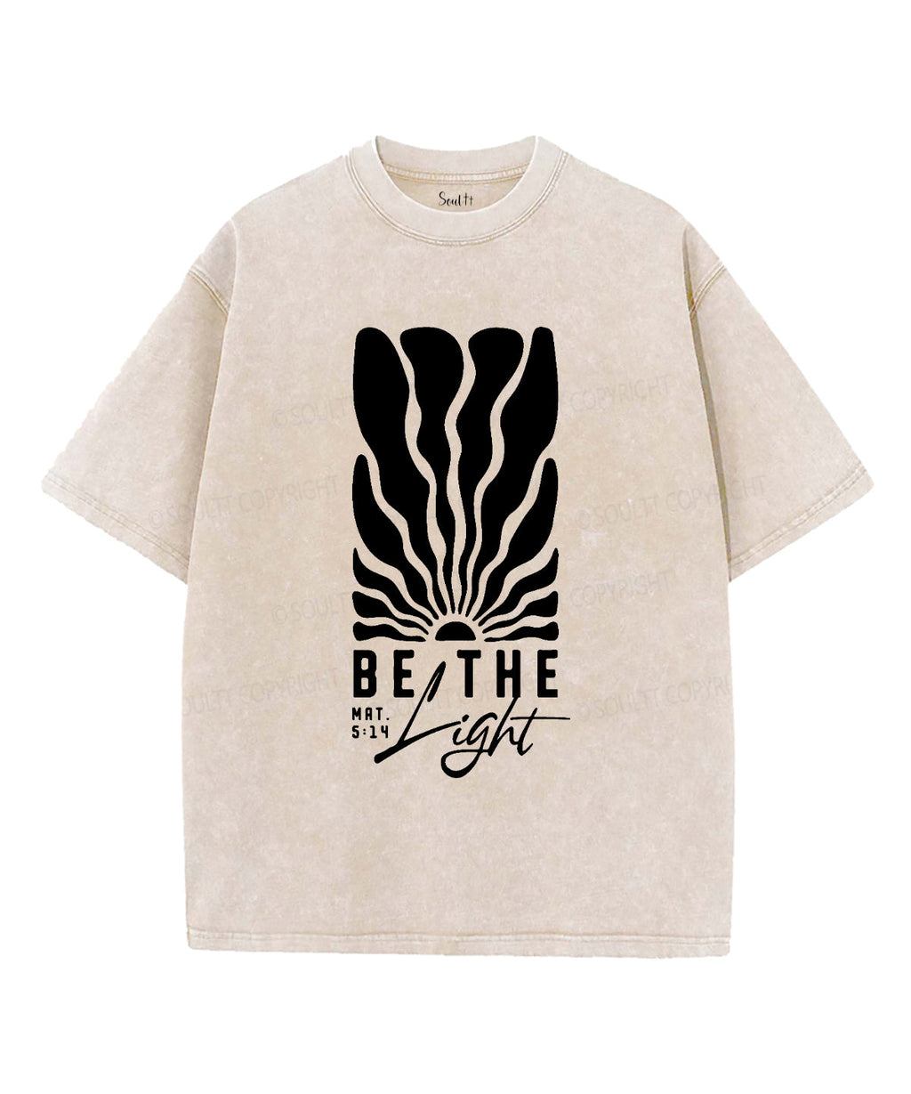 Be The Light Washed Christian T-shirt Style013 Hoodie, Sweatshirt | CiraTrend.com (Image 2)