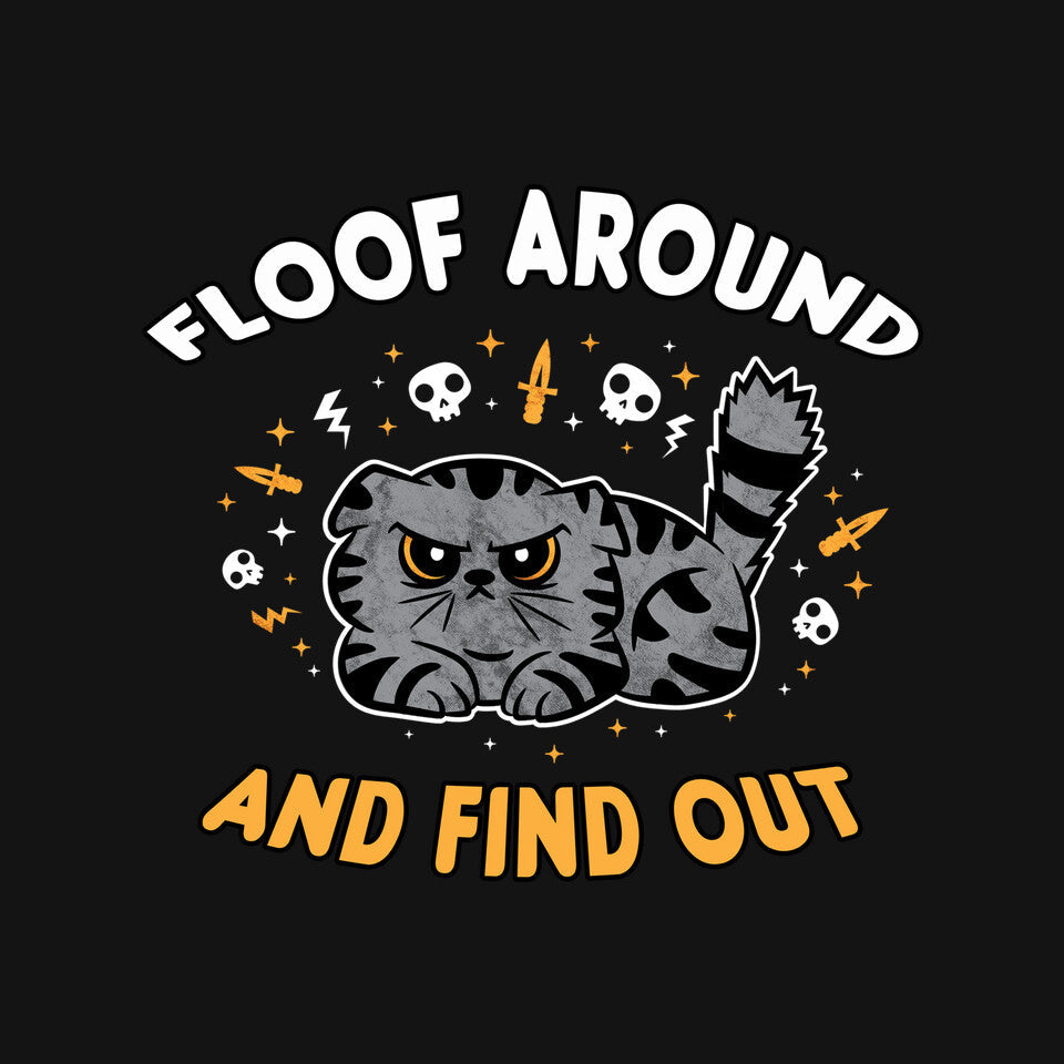 Floof Around And Find Out