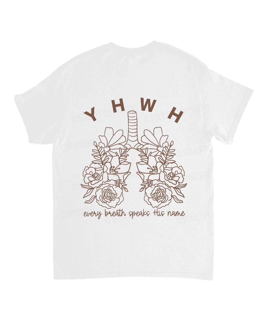 Every Breath Speaks His Name Double Sided Cotton Christian Style001 T-Shirts, Hoodie, Sweatshirt