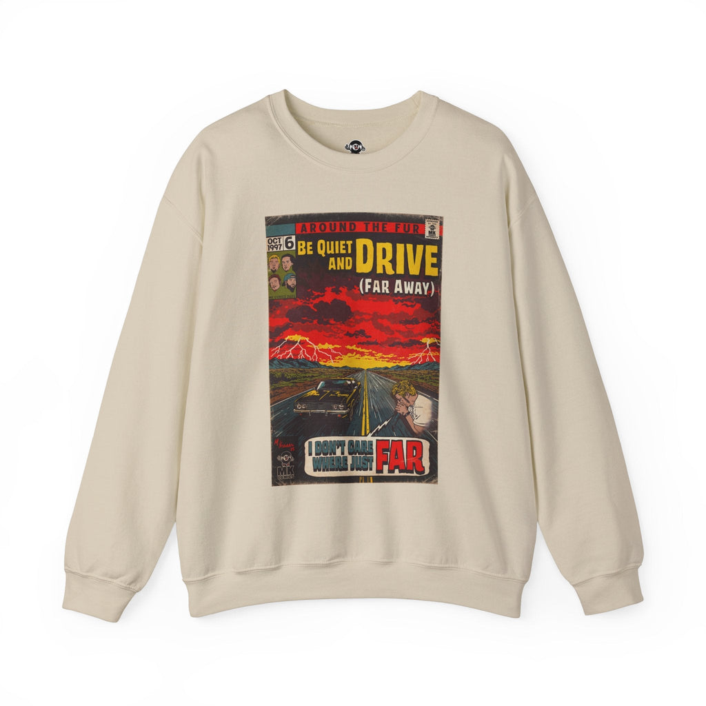 Be Quiet and Drive - Unisex Heavy BlendÃ¢â€žÂ¢ Crewneck Sweatshirt T-Shirts, Hoodie | CiraTrend.com (Image 5)