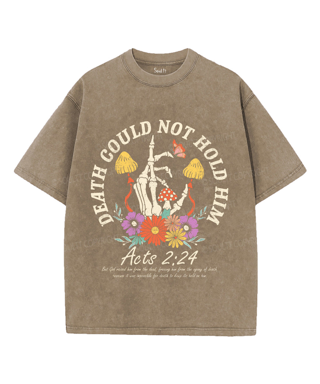 Death Could Not Hold Him Washed Christian T-Shirts, Hoodie, Sweatshirt