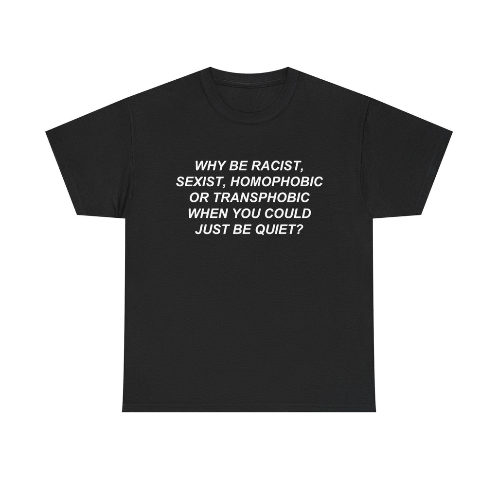 Just Be Quiet Tee Hoodie, Sweatshirt | CiraTrend.com (Image 1)