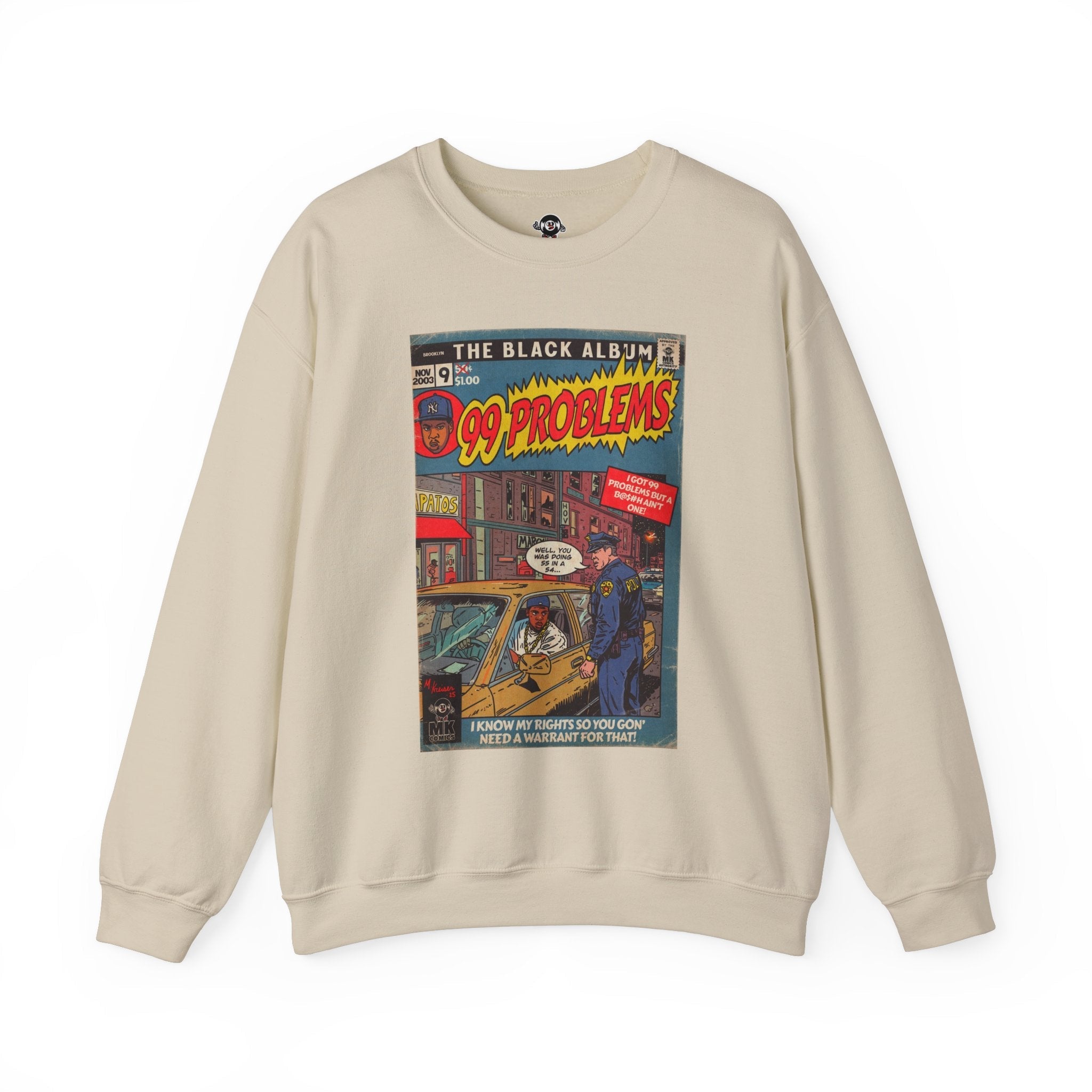 99 Problems - Unisex Heavy BlendÃ¢â€žÂ¢ Crewneck Sweatshirt T-Shirts, Hoodie | CiraTrend.com (Image 4)