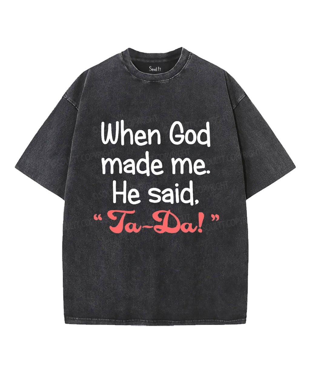 When God Made Me Unisex Washed Christian T-shirt Hoodie, Sweatshirt | CiraTrend.com (Image 2)