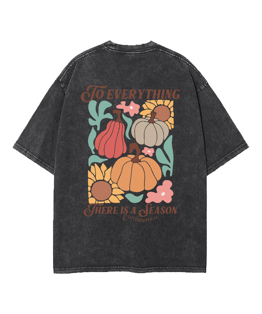 Everything There Is Season Double Sided Washed Christian T-Shirts, Hoodie, Sweatshirt