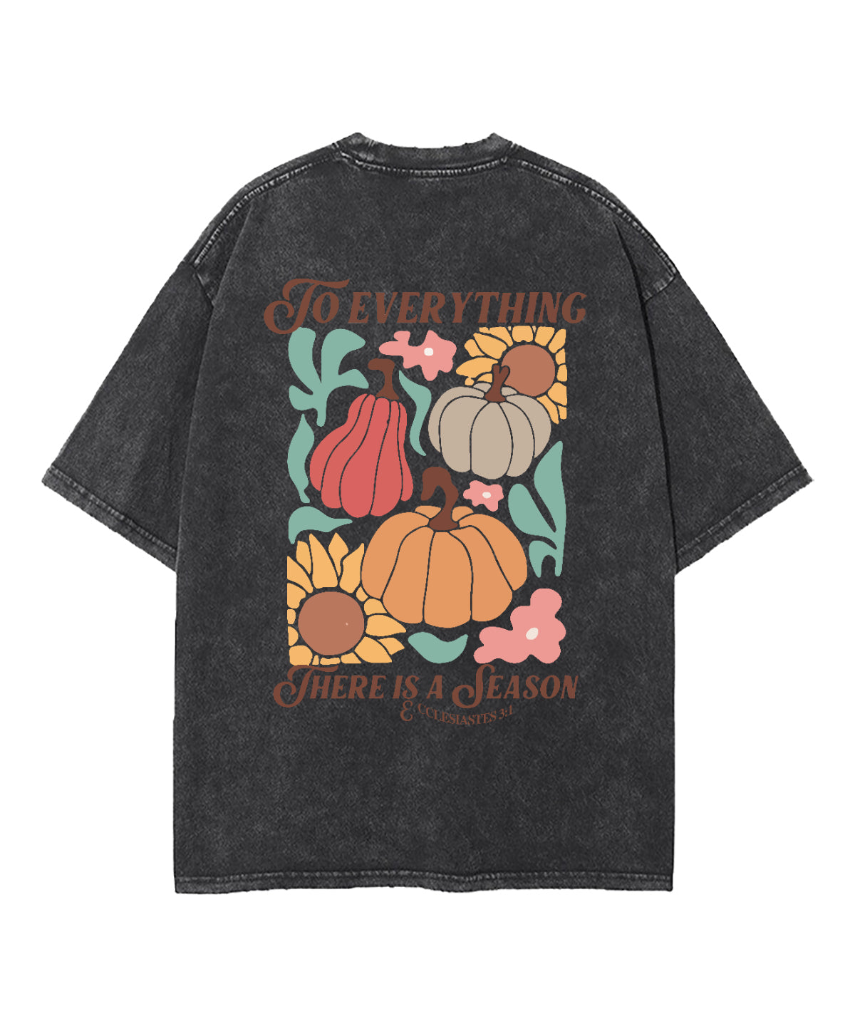 Everything There Is Season Double Sided Washed Christian T-Shirts, Hoodie, Sweatshirt