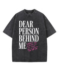 Dear Person Behind Me Washed Christian T-Shirts, Hoodie, Sweatshirt