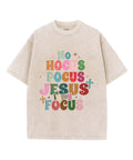 No Hocus Pocus Jesus Is My Focus Unisex Washed Christian T-shirt Hoodie, Sweatshirt | CiraTrend.com (Image 1)