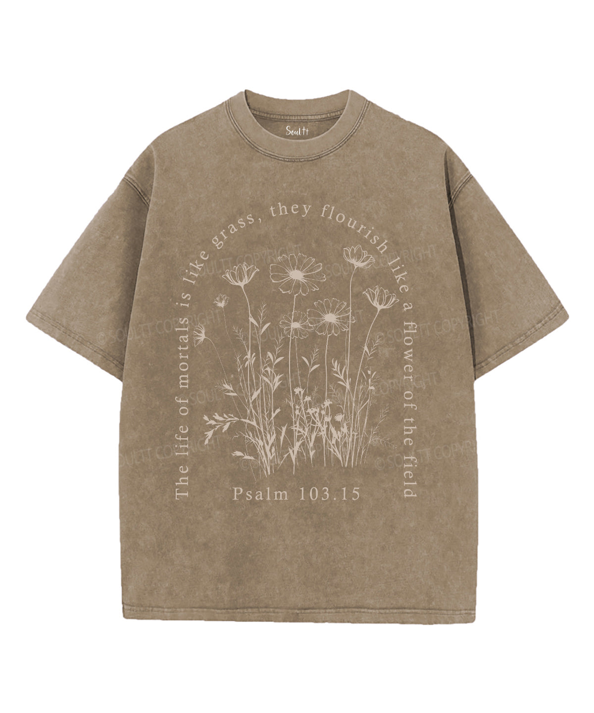 The Life Of Mortals Is Like Grass Unisex Washed Christian T-shirt Hoodie, Sweatshirt | CiraTrend.com (Image 4)