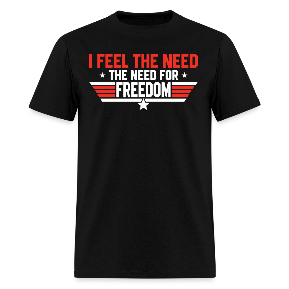 I Feel The Need The Need For Freedom T Shirt Hoodie, Sweatshirt | CiraTrend.com (Image 1)