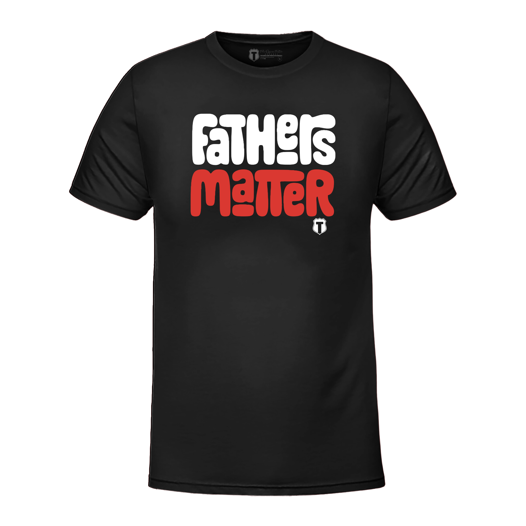 Fathers Matter 2.0 T-Shirt Hoodie, Sweatshirt | CiraTrend.com (Image 1)