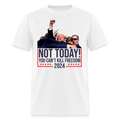 Not Today You Can't Kill Freedom T Shirt Hoodie, Sweatshirt | CiraTrend.com (Image 1)