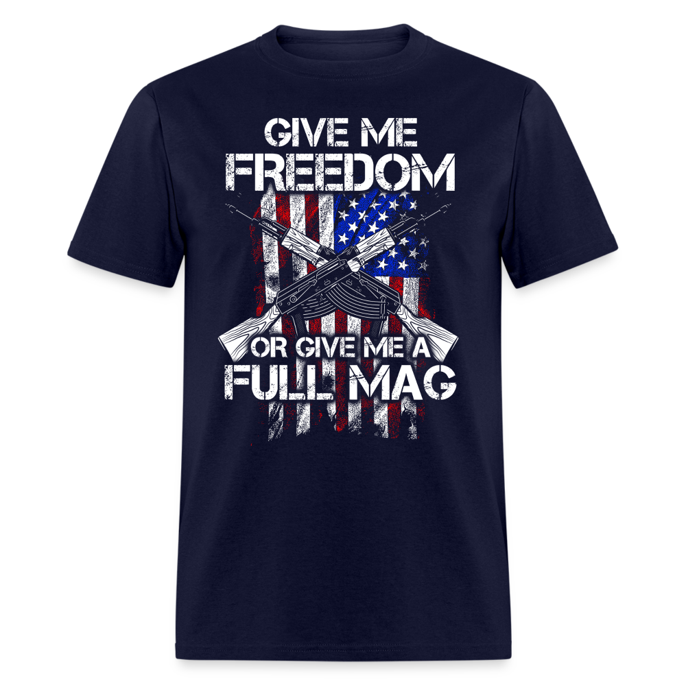 Give Me Freedom Or Give Me A Full Mag T Shirt Hoodie, Sweatshirt | CiraTrend.com (Image 3)
