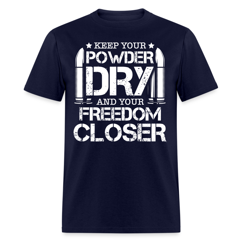Keep Your Powder Dry and Your Freedom Closer T Shirt Hoodie, Sweatshirt | CiraTrend.com (Image 3)