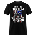 Give Me Freedom Or Give Me A Full Mag T Shirt Hoodie, Sweatshirt | CiraTrend.com (Image 1)