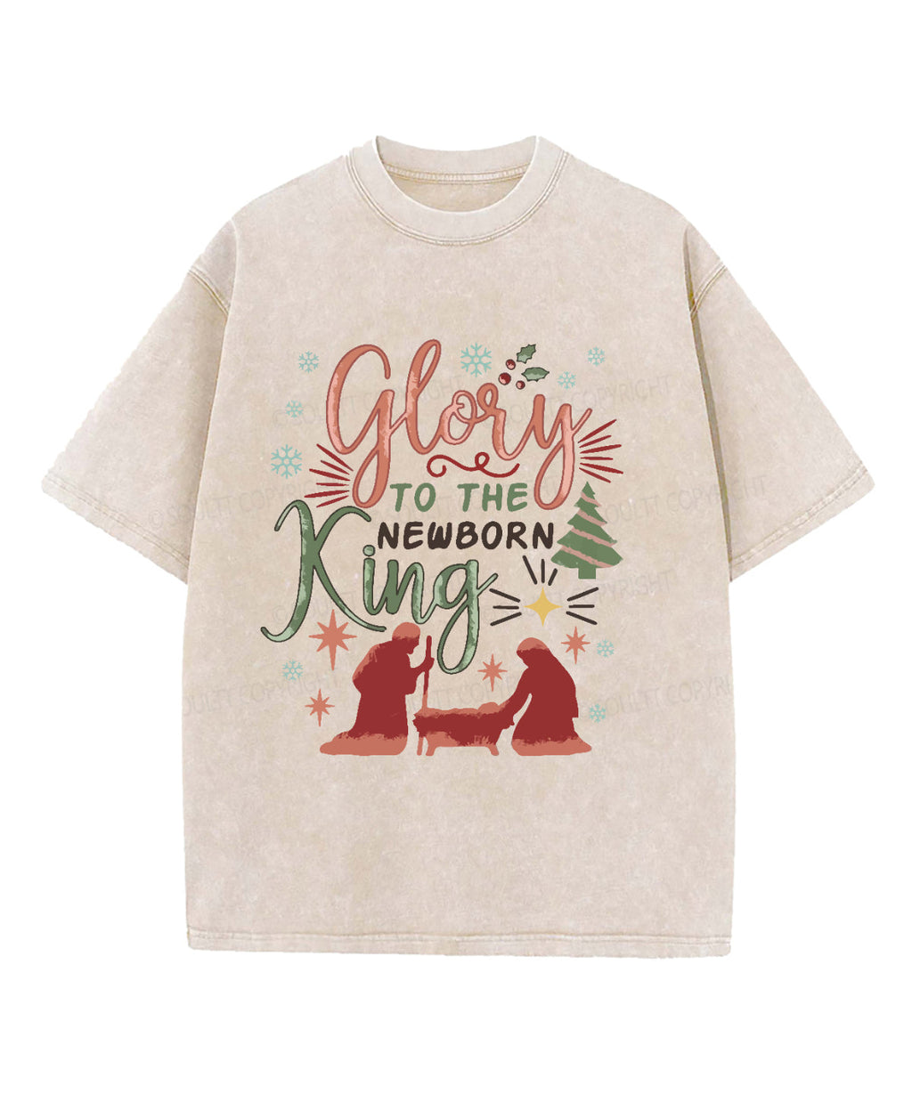 Glory Newborn King Washed Christian T-Shirts, Hoodie, Sweatshirt