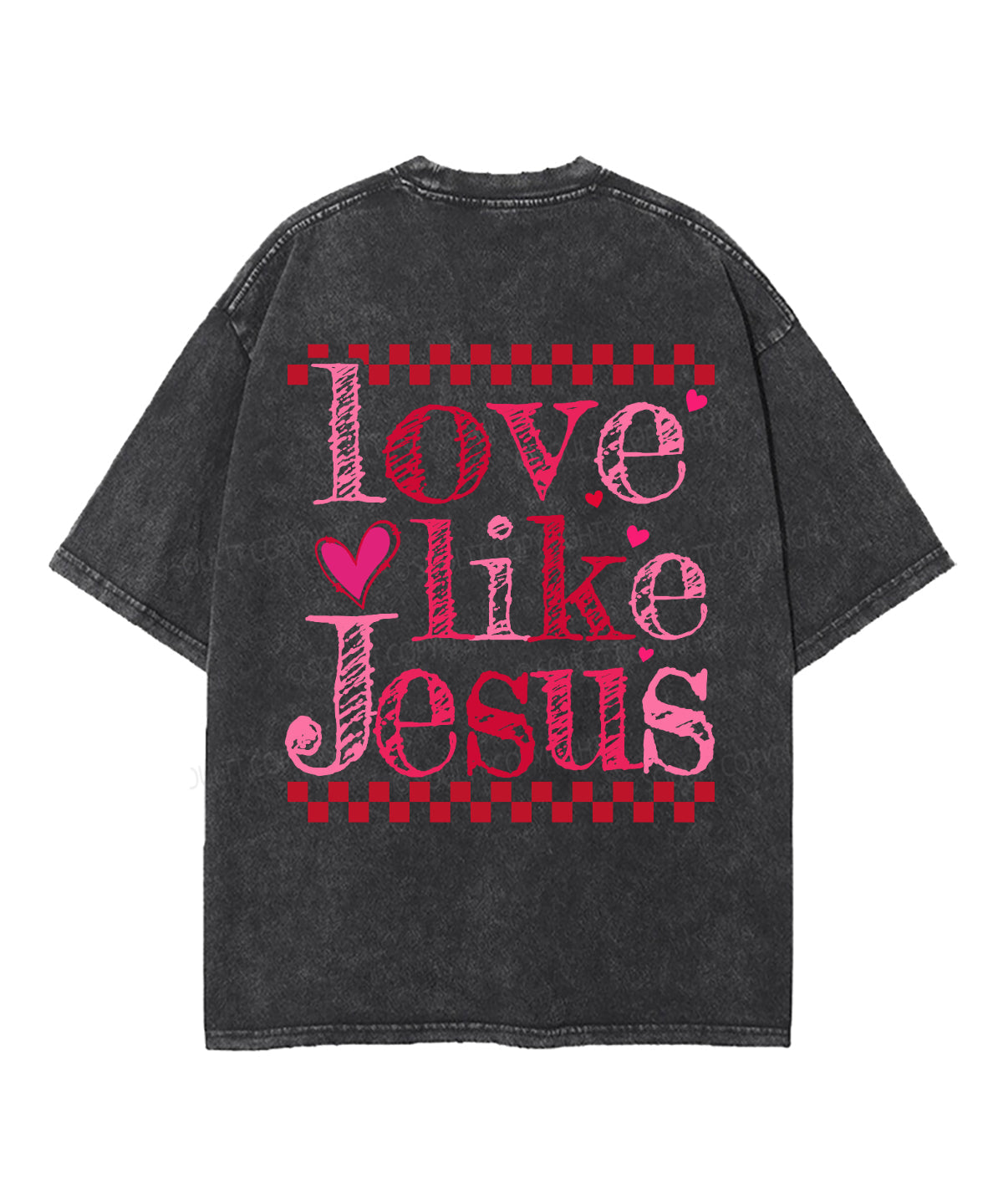 Love Like Jesus Double Sided Unisex Washed Christian T-shirt Style001 Hoodie, Sweatshirt | CiraTrend.com (Image 5)