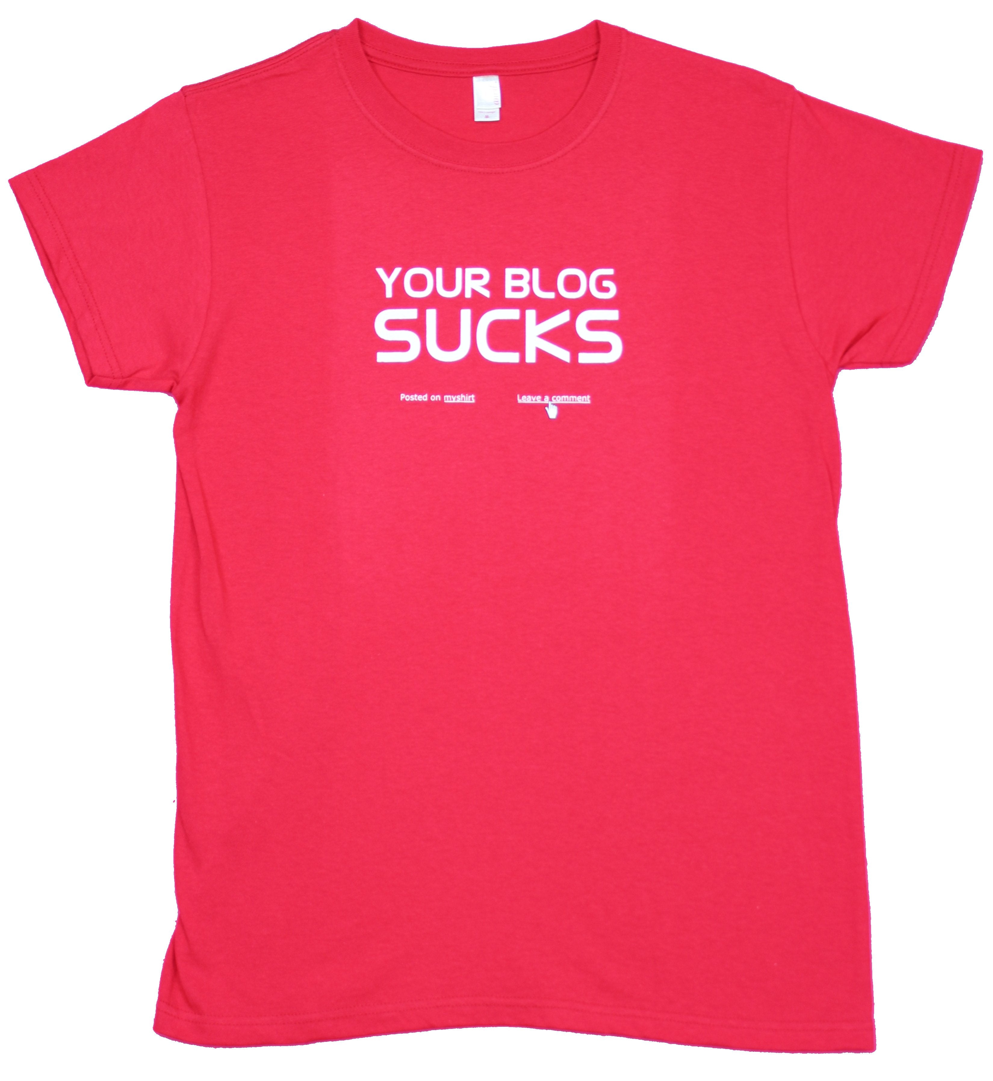 Your Blog Girls Juniors T-Shirt  - White Letter Your Blog Sucks Hoodie, Sweatshirt | CiraTrend.com