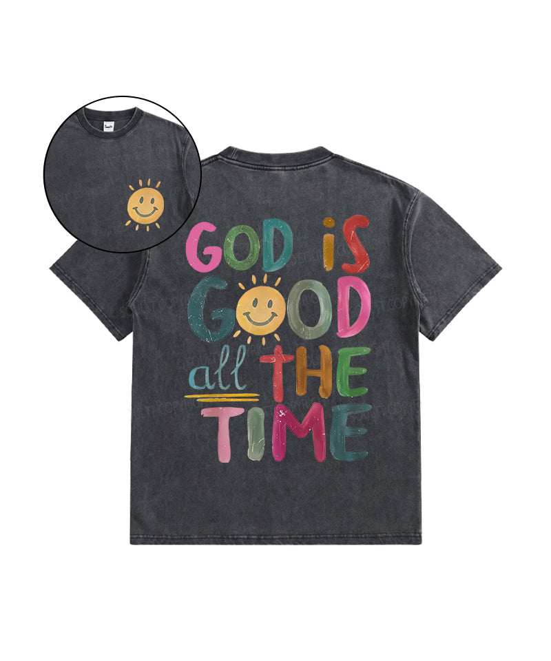 God Is Good All Time Double Sided Washed Christian T-Shirts, Hoodie, Sweatshirt