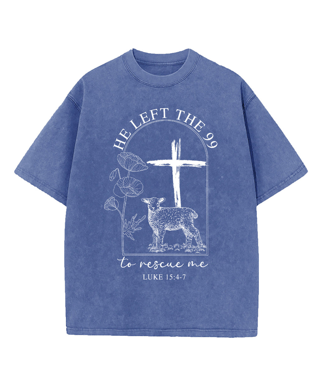 He Left The 99 Washed Christian T-shirt Hoodie, Sweatshirt | CiraTrend.com (Image 1)