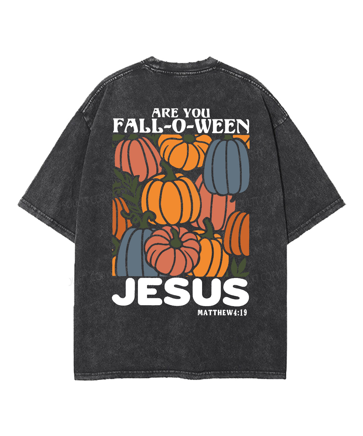Are You Fall-o-ween Jesus Double Sided Washed Christian T-shirt Style001 Hoodie, Sweatshirt | CiraTrend.com (Image 3)