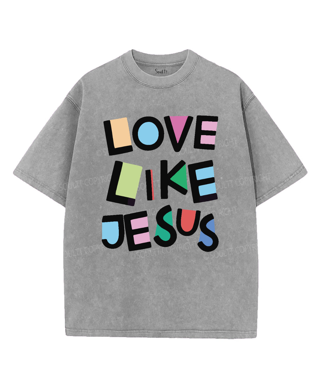 Love Like Jesus Washed Christian T-shirt Style001 Hoodie, Sweatshirt | CiraTrend.com (Image 4)