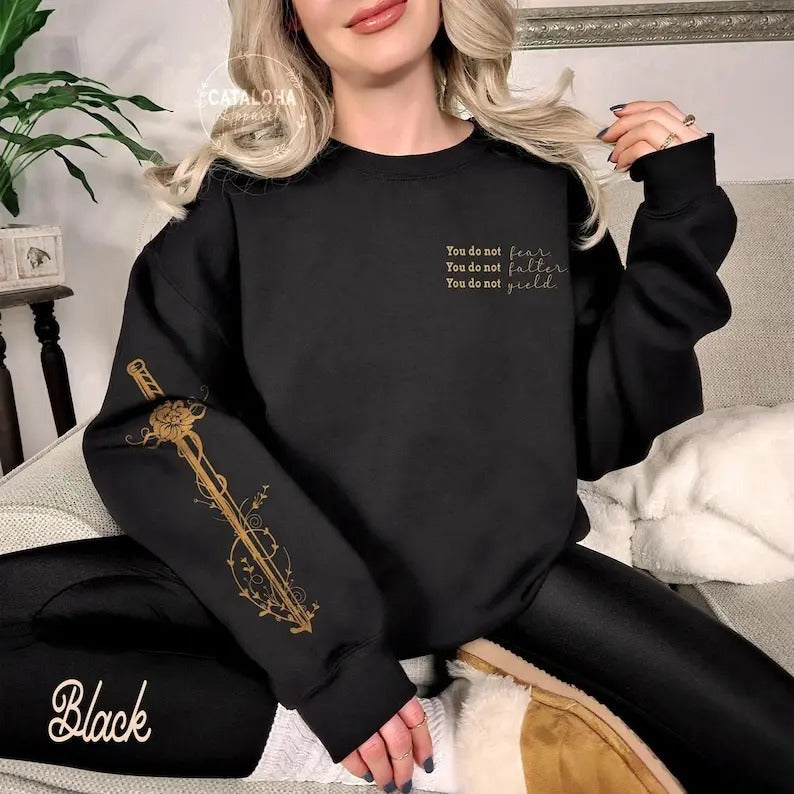 2 Slide Design, You do not yield sweatshirt, Bookish sleeve print, throne Of Glass sweatshirt, Kingdom Of Ash, A Court of Thorns and Roses Court of Dreams