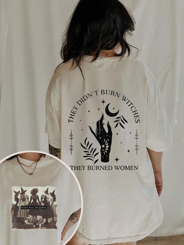 2 Slides, They Didn't Burn Witches They Burned Women Shirt, Feminist Witch Shirt, Bury the Patriarchy, Halloween Feminism Tshirt Crewneck Shortsleeve