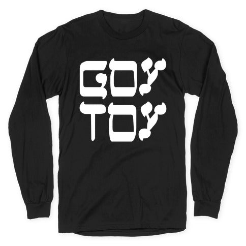 Goy Toy Longsleeve Tee