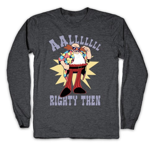 Alrighty Then Eggman Longsleeve Tee