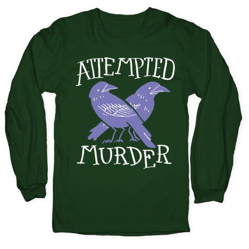 Attempted Murder Longsleeve Tee Style002