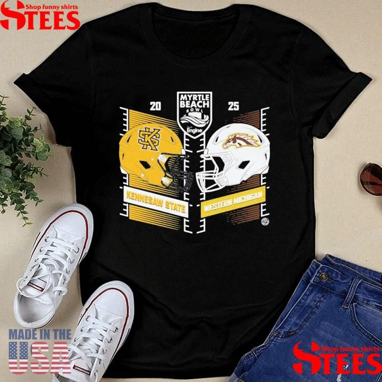 2025 Myrtle Beach Bowl Western Michigan Vs Kennesaw State Head To Head Shirt