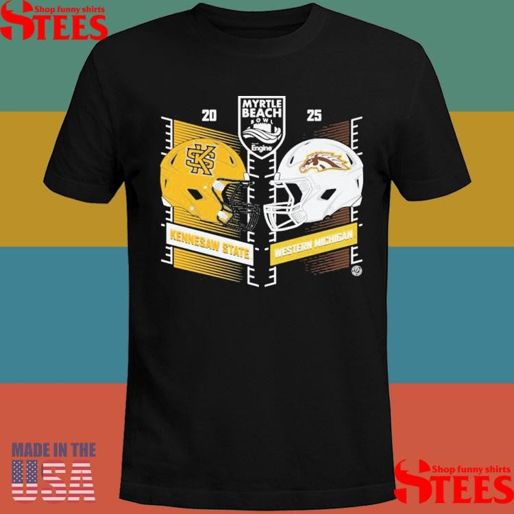 2025 Myrtle Beach Bowl Western Michigan Vs Kennesaw State Head To Head Shirt
