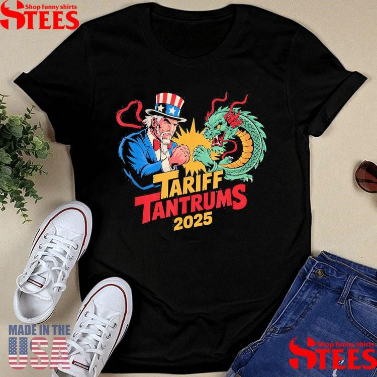 2025 Tariff Tantrums Between The Us And China Trade War Trump Vs China T-shirt