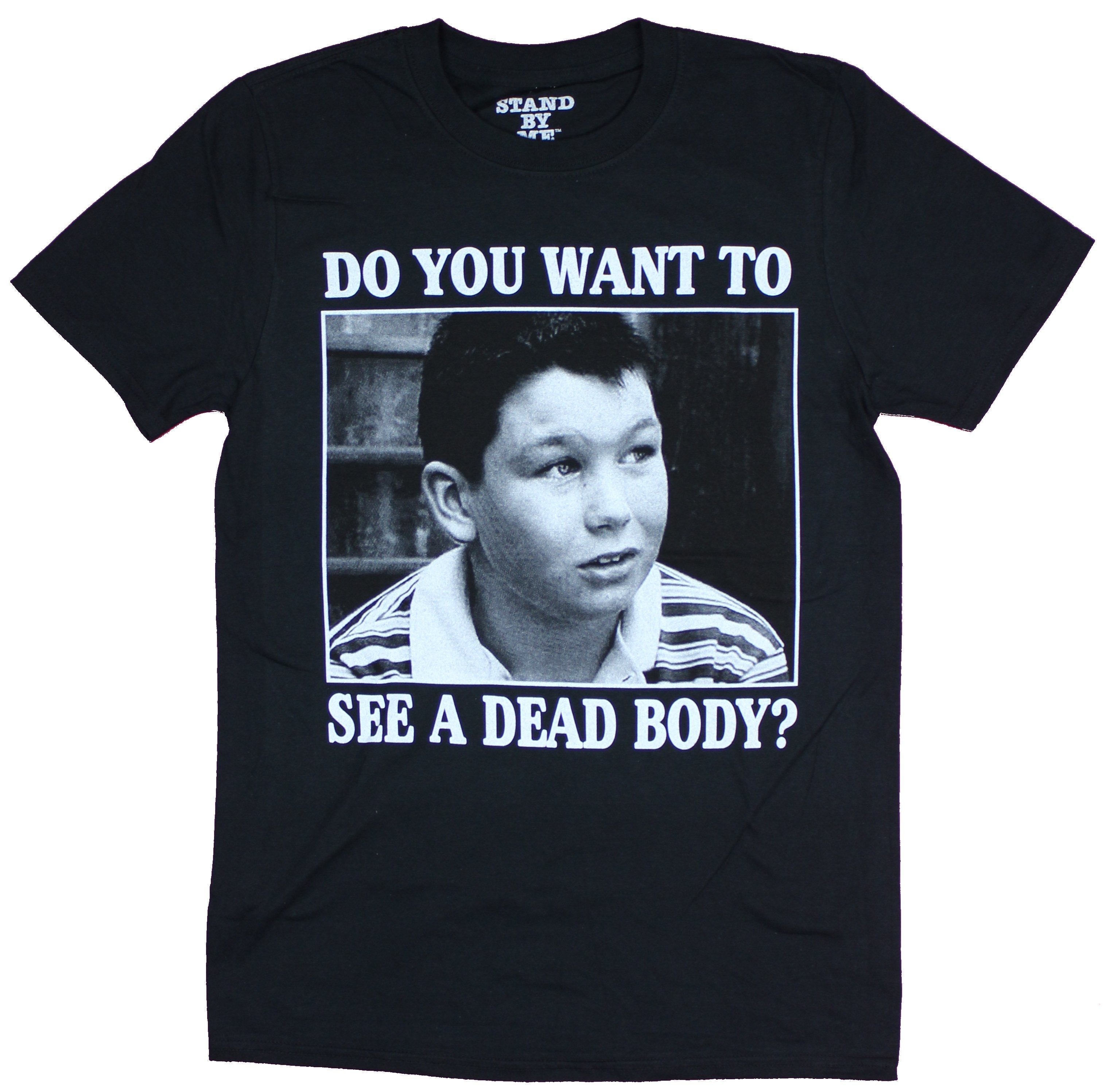 Stand By Me Mens T-Shirt  - You Want To See A Dead Body? Hoodie, Sweatshirt | CiraTrend.com