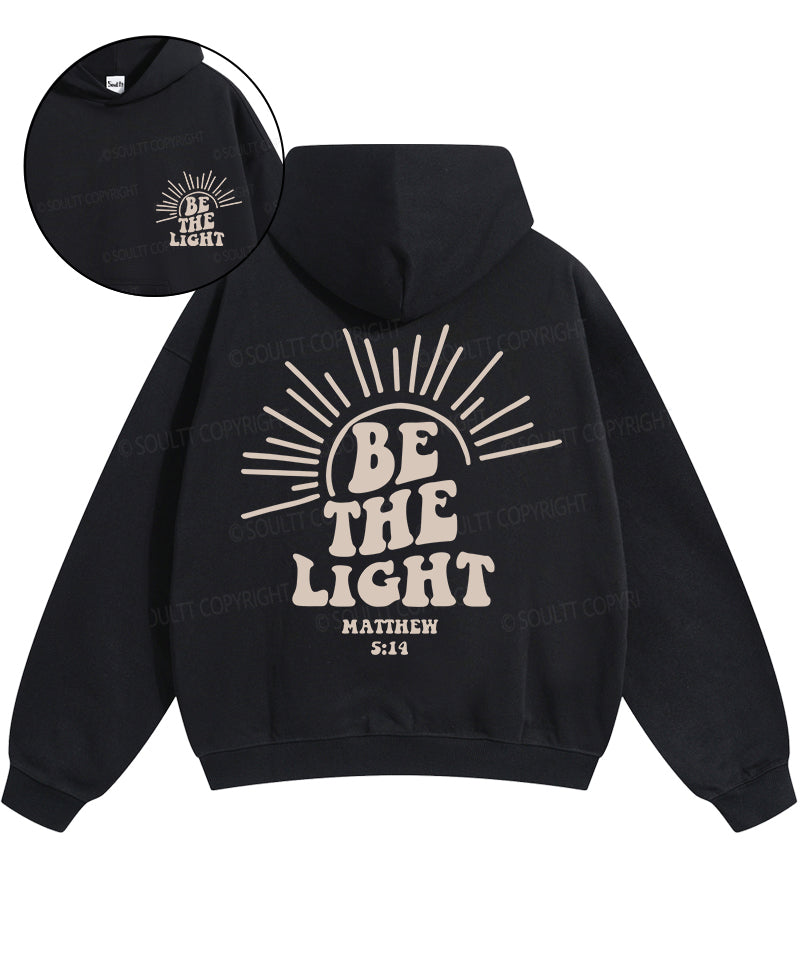 Be The Light Double Sided Cotton Christian Hoodie Style001 T-Shirts, Sweatshirt | CiraTrend.com (Image 1)