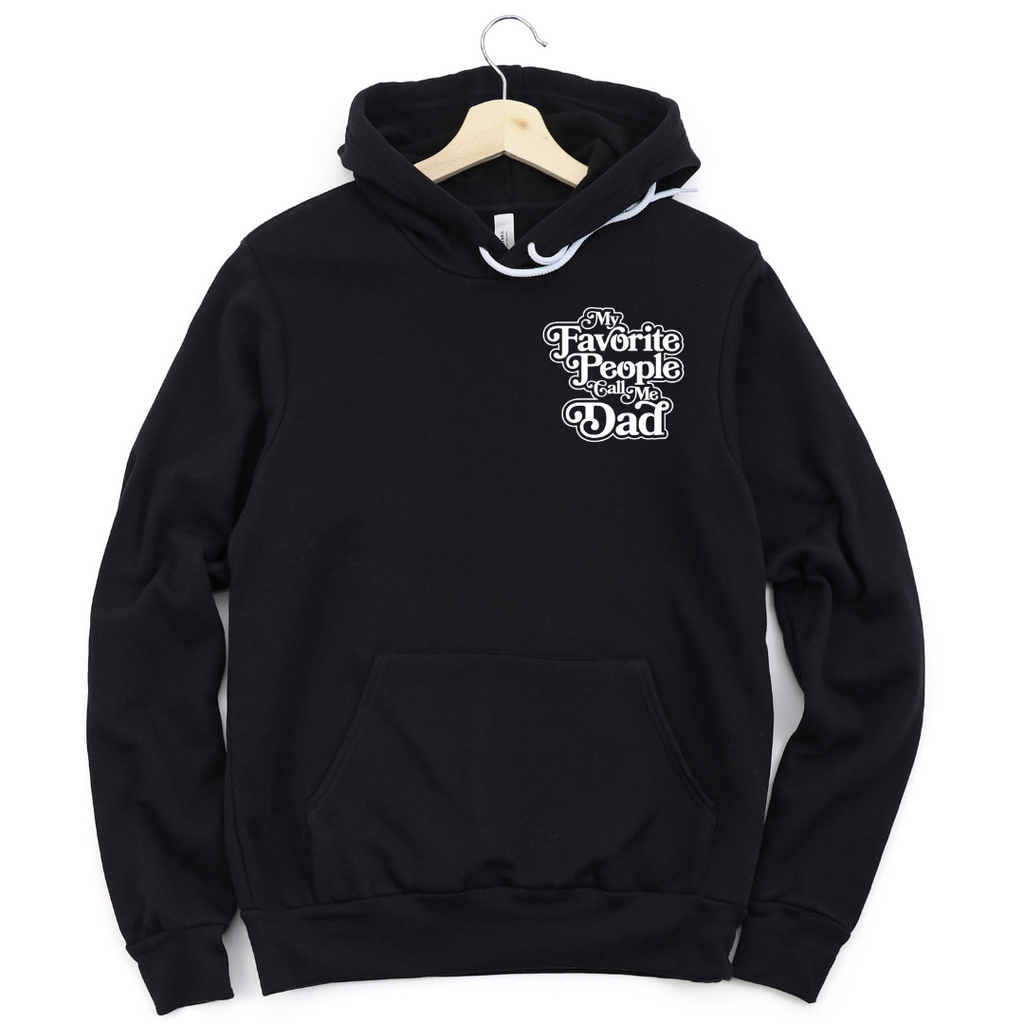 My Favorite People Call Me Dad Hooded Sweatshirt T-Shirts, Hoodie | CiraTrend.com (Image 4)