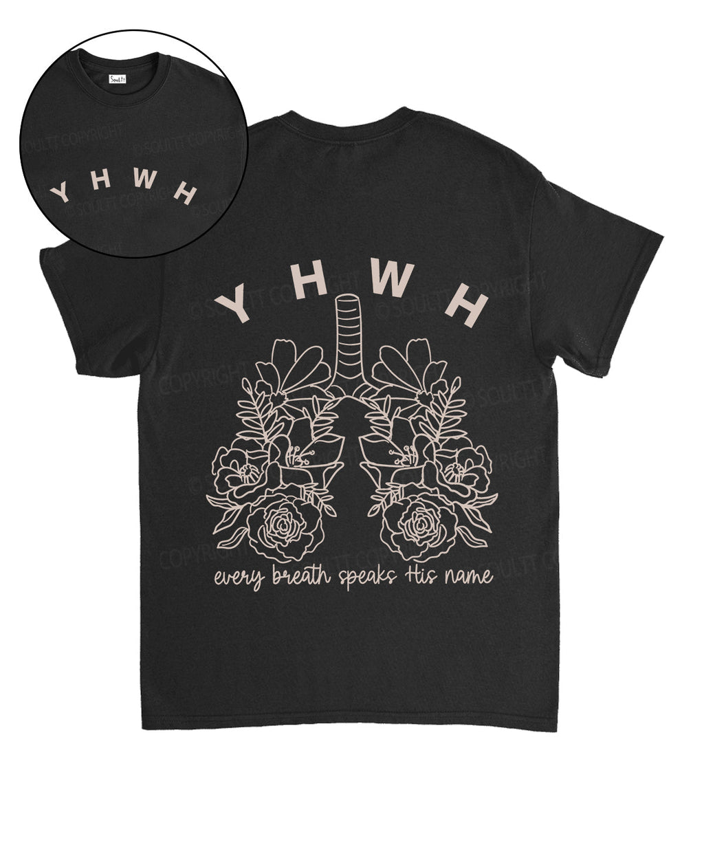 Every Breath Speaks His Name Double Sided Cotton Christian Style001 T-Shirts, Hoodie, Sweatshirt