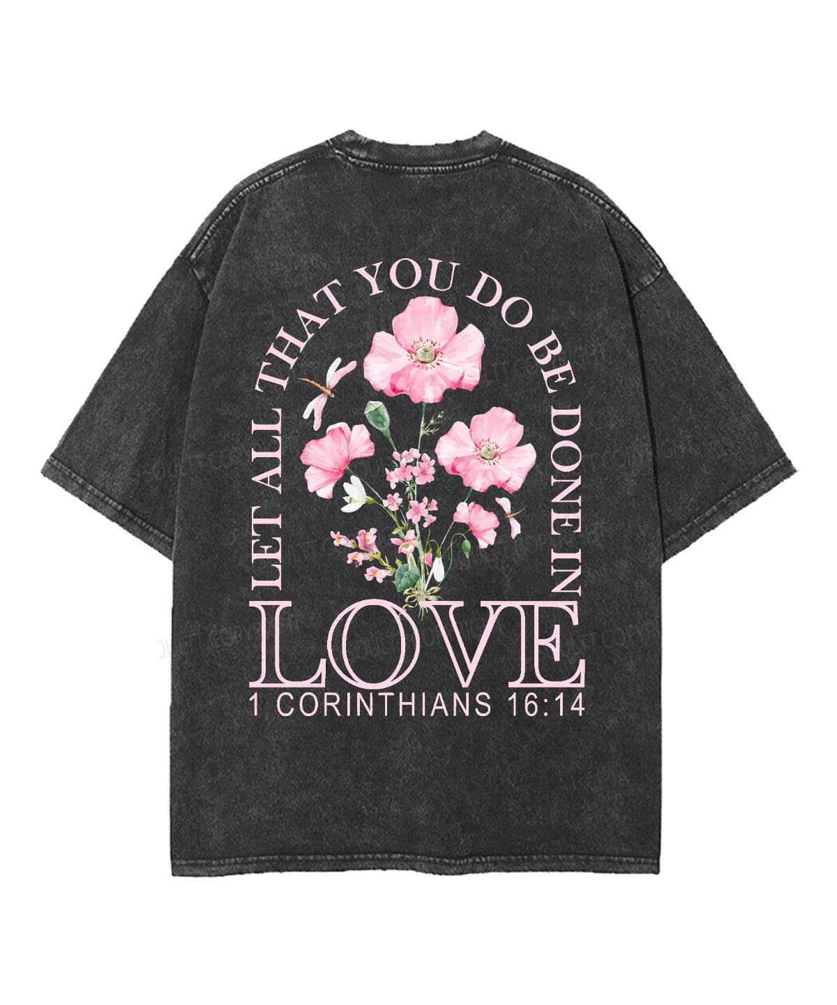 Let All That You Do Be Done Love Double Sided Washed Christian Style002 T-Shirts, Hoodie, Sweatshirt