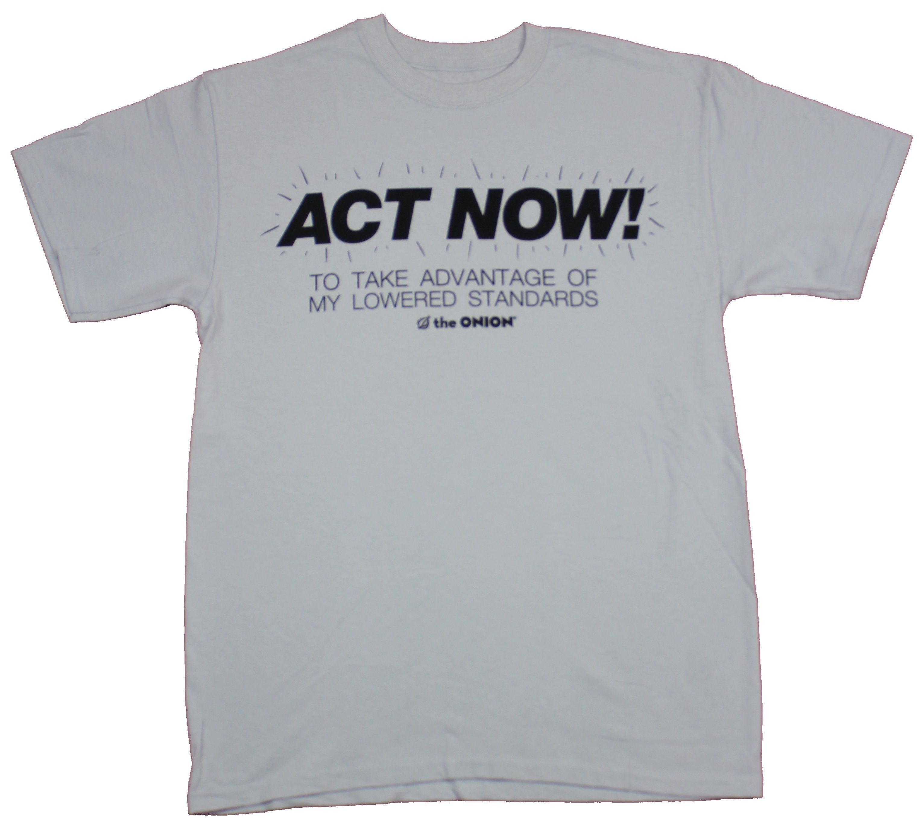 The Onion Mens T-Shirt   - Act Now Take Advantage of Lowered Standards Hoodie, Sweatshirt | CiraTrend.com