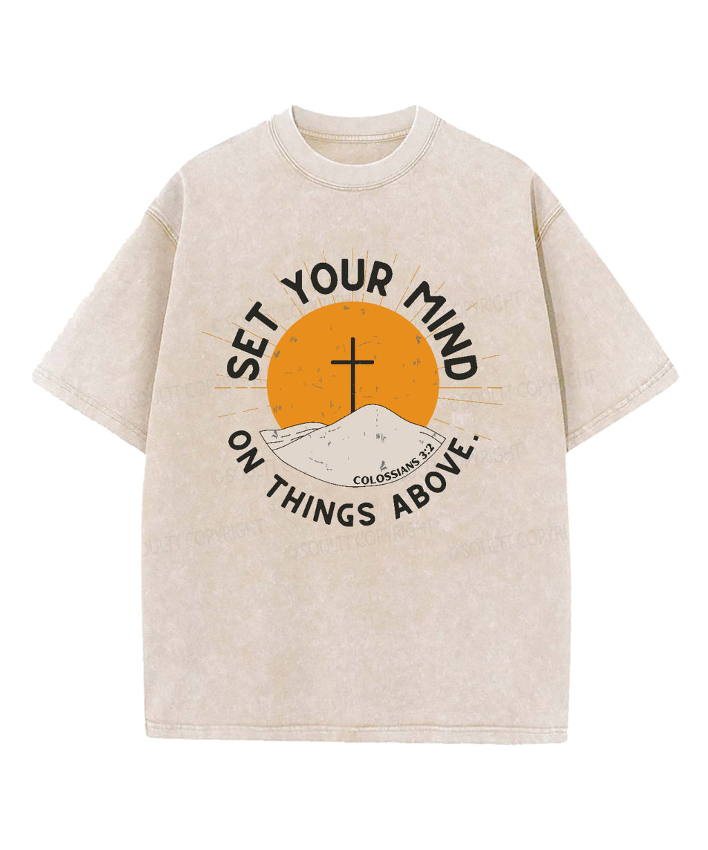 Set Your Mind On Things Above Washed Christian T-shirt Hoodie, Sweatshirt | CiraTrend.com (Image 2)
