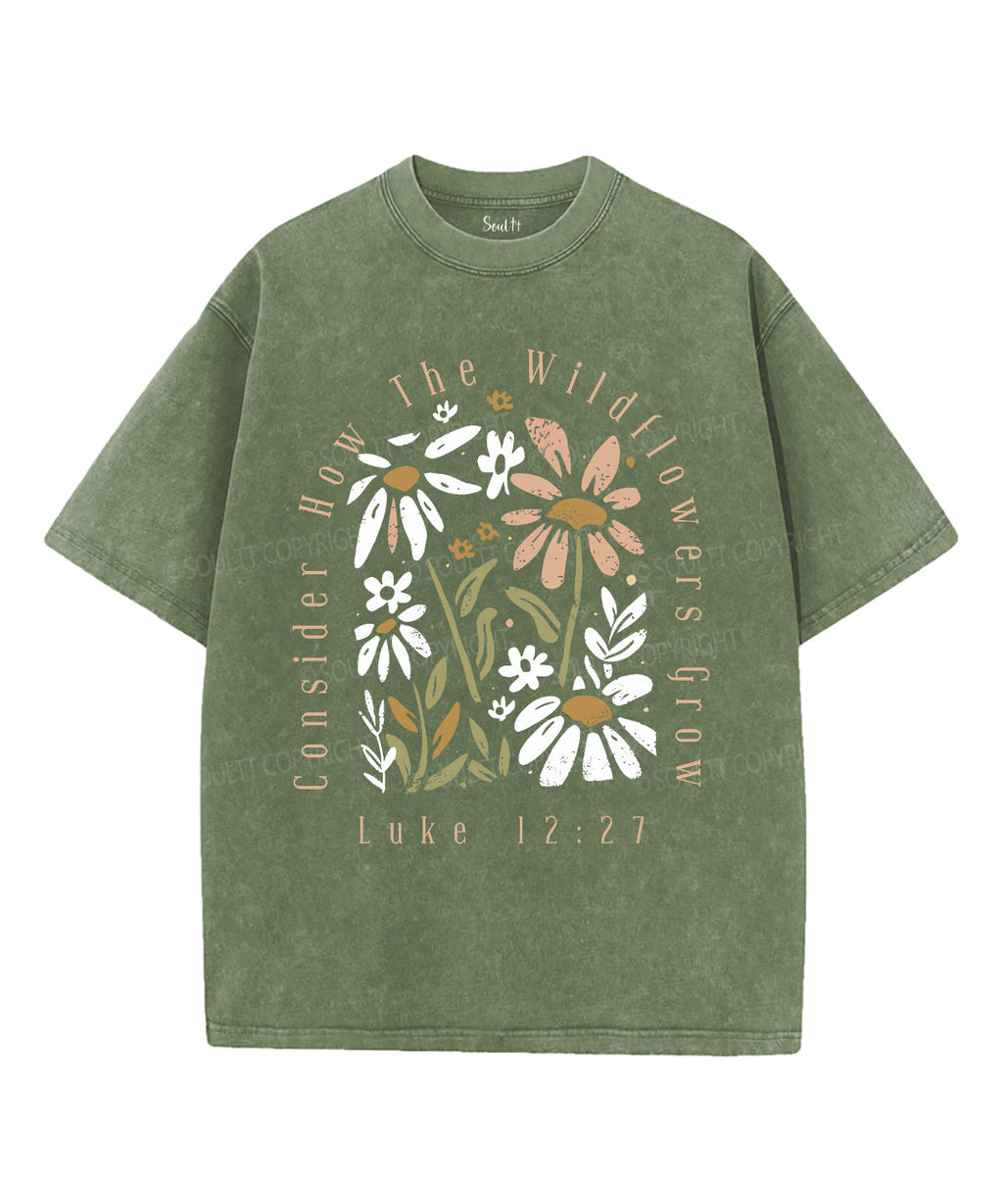 Consider The Wildflowers Unisex Washed Christian T-shirt Style001 Hoodie, Sweatshirt | CiraTrend.com (Image 4)